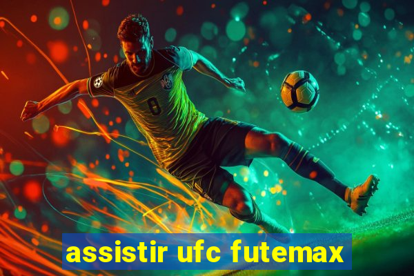 assistir ufc futemax